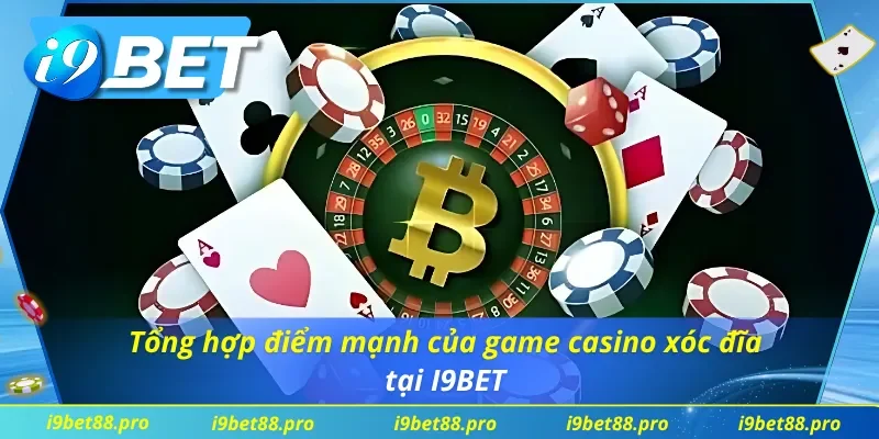 Tổng hợp điểm mạnh của xóc đĩa online I9BET